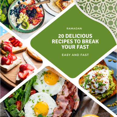 20 Delicious Recipes to Break Your Fast