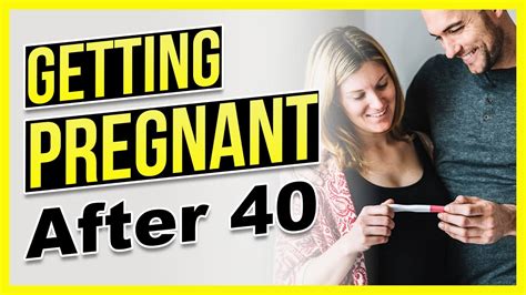 how to get pregnant at 40 years