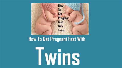 how to get pregnant fast with twins naturally at home