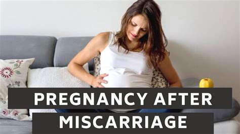 how to have successful pregnancy after miscarriage